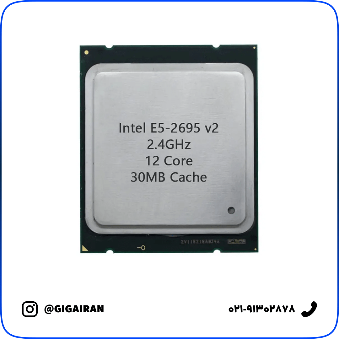 سی پی یو سرور Intel Xeon Processor E5-2695 v2